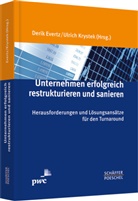 Deri Evertz, Derik Evertz, Deri Evertz (Dr.), Derik Evertz (Dr.), Krystek, Krystek... - Unternehmen erfolgreich restrukturieren und sanieren