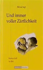 Michael Vogt - Und immer voller Zärtlichkeit