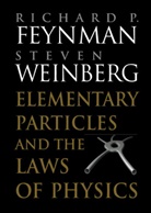 Richard P. Feynman, Richard P. Weinberg Feynman, Richard Phillips Feynman, Steven Weinberg - Elementary Particles and the Laws of Physics