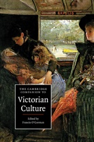 &amp;apos, Francis gorman, O&amp;apos, Francis O'Gorman, Francis O''''gorman, Francis (University of Leeds) O''''gorman... - Cambridge Companion to Victorian Culture