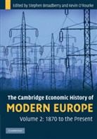 &amp;apos, Stephen Broadberry, Stephen (University of Warwick) Broadberry, Stephen (University of Warwick) O''rou Broadberry, Stephen O&amp;apos Broadberry, Stephen O''rourke Broadberry... - The Cambridge Economic History of Modern Europe - 2: The Cambridge Economic History of Modern Europe