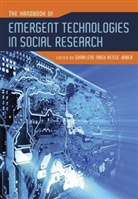 Sharlene Nagy Hesse-Biber, Sharlene Nagy (EDT) Hesse-Biber, Sharlene N. Hesse-Biber, Sharlene Nagy Hesse-Biber, Hesse-Biber Sharlene Nagy - The Handbook of Emergent Technologies in Social Research