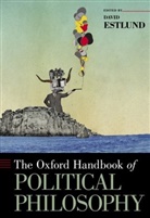 David Estlund, David (EDT) Estlund, David Estlund, David (Professor of Philosophy Estlund - The Oxford Handbook of Political Philosophy