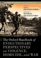 Todd K. Shackelford, Todd K. (EDT)/ Weekes-shackelford Shackelford, Todd K. Shackelford, Viviana A. Weekes-Shackelford, Weekes-Shackelford Viviana A. - The Oxford Handbook of Evolutionary Perspectives on Violence,