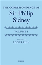 Roger Kuin, Philip Sidney, Roger Kuin, Roger (York University Kuin - The Correspondence of Sir Philip Sidney