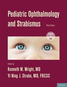 Kenneth W. (EDT)/ Strube Wright, MD Strube, Yi Ning J. Strube, Kenneth W. Wright, Md Wright - Pediatric Ophthalmology and Strabismus