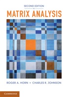 Roger A. Horn, Roger A. (The Johns Hopkins University) Horn, Roger A. (The Johns Hopkins University) John Horn, Roger A. Johnson Horn, Horn Roger A., Charles R. Johnson - Matrix Analysis