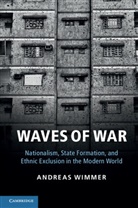 Andreas Wimmer, Andreas (Princeton University Wimmer, Wimmer Andreas - Waves of War