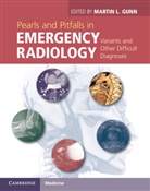 Martin L. Gunn, Martin L. Gunn, Gunn Martin L. - Pearls and Pitfalls in Emergency Radiology