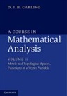 D. J. H. Garling, D. J. H. (University of Cambridge) Garling, Garling D. J. H. - Course in Mathematical Analysis