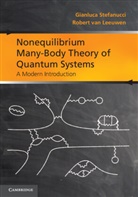 Robert van Leeuwen, Gianluca Stefanucci, Gianluca (Universit... Degli Studi DI Stefanucci, Gianluca (Universita Degli Studi DI Ro Stefanucci, Gianluca Van Leeuwen Stefanucci, Stefanucci Gianluca... - Nonequilibrium Many-Body Theory of Quantum Systems