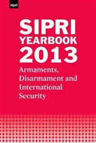 Stockholm International Peace Research I, Stockholm International Peace Research Institute, Stockholm International Peace Research I - Sipri Yearbook 2013