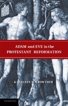 Kathleen M. Crowther, Kathleen M. (University of Oklahoma) Crowther, Crowther Kathleen M. - Adam and Eve in the Protestant Reformation
