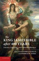 Hannibal Hamlin, Hannibal (Ohio State University) Jones Hamlin, Hannibal Jones Hamlin, Hannibal Hamlin, Hamlin Hannibal, Norman W. Jones... - King James Bible After Four Hundred Years