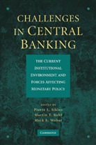 Pierre L. Siklos, Pierre L. (Wilfrid Laurier University Siklos, Pierre L. Bohl Siklos, Martin T. Bohl, Bohl Martin T., Pierre L. Siklos... - Challenges in Central Banking