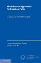 Machiel Van Frankenhuijsen, Machiel Van (Utah Valley Universit Frankenhuijsen, Machiel van (Utah Valley University) Frankenhuijsen - Riemann Hypothesis for Function Fields