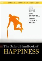 Susan David, Susan (Co-Director David, Susan Boniwell David, Amanda Conley Ayers, Dr. Ilona Boniwell, Ilona Boniwell... - Oxford Handbook of Happiness