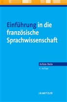 Achim Stein - Einführung in die französische Sprachwissenschaft; .