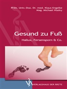 Klau Engelke, Klaus Engelke, Michae Hlatky, Michael Hlatky - Gesund zu Fuß