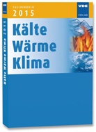 Sylvi Schädlich, Sylvia Schädlich, Sylvi Schädlich (Dr.-Ing.) - Taschenbuch Kälte Wärme Klima 2015