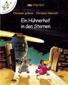 Christian Jolibois, Christian Heinrich - Ein Hühnerhof in den Sternen