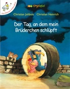 Christian Jolibois, Christian Heinrich - Der Tag, an dem mein Brüderchen schlüpft