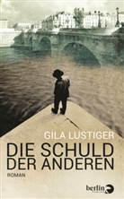 Gila Lustiger - Die Schuld der anderen