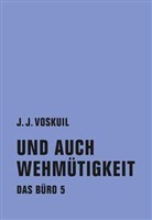 J. J. Voskuil, J.J. Voskuil, Johannes Jakobus Voskuil - Das Büro