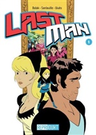 Bala, Balak, Michael Balak, Michaël Sanlaville, Mickaë Sanlaville, Mickaël Sanlaville... - LastMan / LastMan 1. Bd.1