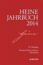 Heinrich-Heine-Gesellschaf, Heinrich-Heine-Gesellschaft, Heinrich-Heine-Institu, Heinrich-Heine-Institut Düsseldorf, Kenneth A Loparo, Kenneth A. Loparo... - Heine-Jahrbuch 2014