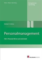 Günther R Prof Dr Vollmer, Günther R (Prof. Dr.) Vollmer, Günther R. Vollmer, Bernd-Michael Hümer, Werner Rössle, Heinz Stark - Personalmanagement - 2: Personal führen und entwickeln