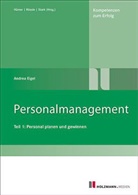 Andrea Eigel, Bernd-Michael Hümer, Werner Rössle, Heinz Stark - Personalmanagement - 1: Personal planen und gewinnen