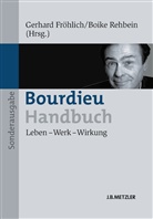 Gerhar Fröhlich, Gerhard Fröhlich, Rehbein, Rehbein, Boike Rehbein - Bourdieu-Handbuch, Sonderausgabe