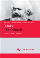 David P Schweikard, Quant Michael Quante Michael, P Schweikard, P Schweikard, Michae Quante, Michael Quante... - Marx-Handbuch