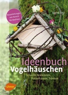 Sigrid Tinz - Ideenbuch Vogelhäuschen