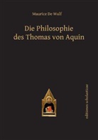 Maurice De Wulf - Die Philosophie des Thomas von Aquin