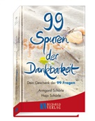 Armgar Schörle, Armgard Schörle, Hans-Joachim Schörle, Hans-Joachim Schörle - 99 Spuren der Dankbarkeit