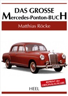 Matthias Röcke - Das große Mercedes-Ponton-Buch