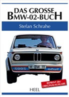 Stefan Schrahe - Das große BMW-02-Buch