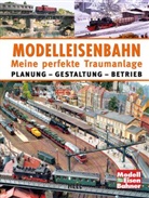 Michael Rober Gauss, Michael Robert Gauss, Karl Stange, Marku Tiedtke, Markus Tiedtke - Modelleisenbahn - Meine perfekte Traumanlage