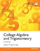 Marcus McWaters, Marcus S. McWaters, J. S. Ratti - College Algebra and Trigonometry, Global Edition