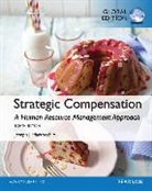 Joseph J. Martocchio - Strategic Compensation: A Human Resource Management Approach with MyManagementLab, Global Edition