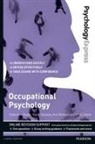 Ann Bicknell, Holly Sands, Kazia Solowiej, Catherine Steele - Psychology Express: Occupational Psychology