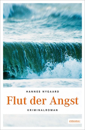 Hannes Nygaard - Flut der Angst - Kriminalroman