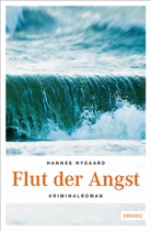 Hannes Nygaard - Flut der Angst