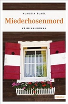 Claudia Blasl, Klaudia Blasl - Miederhosenmord