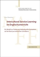 Petra Rauschert, Friederike Klippel - MAFF, Münchener Arbeiten zur Fremdsprachen-Forschung - Bd.29: Intercultural Service Learning im Englischunterricht
