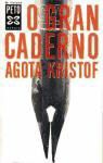 Agota Kristof - O gran caderno