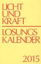 Herrnhuter Brüdergemeine - Licht und Kraft, Losungskalender 2015