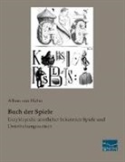 Alban von Hahn, Alba von Hahn, Alban von Hahn - Buch der Spiele